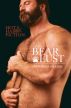 Bear Lust: Hot and Hairy Fiction by R. Jackson