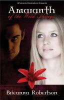 Cover for 'Amaranth of the Wild Things'