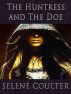 The Huntress and the Doe (Quick Reads 2011) by Selene Coulter