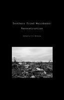 Cover for 'Southern Fried Weirdness: Reconstruction'