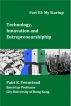 Technology, Innovation and Entrepreneurship, Part III: My Startup by Patri K. Venuvinod