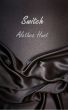 Switch by Alethea Hunt