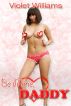 Be Mine, Daddy (Valentine's Day Erotica) by Violet Williams