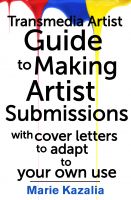 Cover for 'The Transmedia Artist Guide to Making Artist Submissions'
