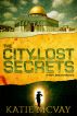 The City of Lost Secrets by Katie McVay