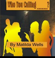 Cover for 'Who You Callin' ______________?'