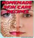 Homemade Skin Care Recipes by Nicole Adam
