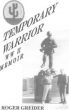 Temporary Warrior WW II Memoir by Roger Greider
