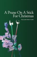 Cover for 'A Prune On A Stick For Christmas'