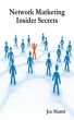 Network Marketing Insider Secrets by Joe Martel