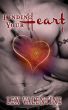 Finding Your Heart I, A Contemporary Romance Happily Ever After by Lex Valentine