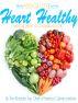 The Absolute Best Heart Healthy Recipes Cookbook by The Absolute Top Chefs of America Culinary Institute