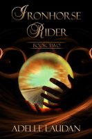 Cover for 'Iron Horse Rider Trilogy - Book Two'