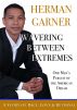 Wavering Between Extremes by Herman Garner