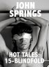 Hot Tales: 15-Blindfold by John Springs
