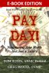 PAY DAY! - Negotiating Your True Worth, Not a Salary by Tom Stein