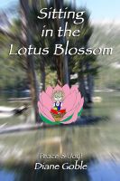 Cover for 'Sitting in the Lotus Blossom'