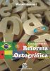Guia PrÃ¡tico da Reforma OrtogrÃ¡fica by Walace Freitas