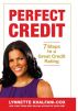 Perfect Credit: 7 Steps To A Great Credit Rating by Lynnette Khalfani-Cox