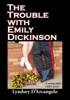 Cover for 'The Trouble with Emily Dickinson'