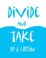 Cover for 'Divide and Take'