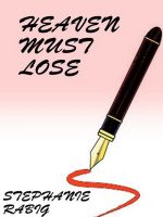 Cover for 'Heaven Must Lose'
