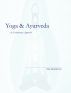 Yoga & Ayurveda by Paul Dugliss