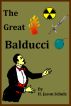 The Great Balducci by H Jason  Schulz