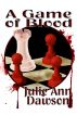 A Game of Blood by Julie Ann Dawson