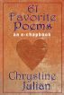 61 Favorite Poems by Chrystine Julian