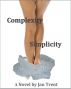Complexity / Simplicity by Jan Trent
