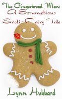 Cover for 'The Gingerbread Man: A Scrumptious Erotic Fairy Tale'