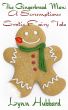 The Gingerbread Man: A Scrumptious Erotic Fairy Tale by Lynn Hubbard