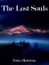 The Lost Souls by Erica  Morrison