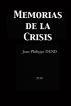 Memorias de la crisis by Jean-Philippe Denis
