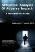 Statistical Analysis of Adverse Impact: A Practitioner's Guide by Stephanie R. Thomas