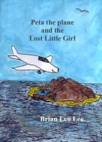 Cover for 'Peta the Plane and the Lost Little Girl'