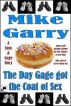 The Day Gage Got the Coat of Sex by Mike Garry