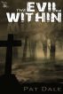 The Evil Within by Pat Dale