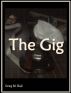 The Gig by Greg M. Hall