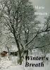 Winter's Breath (A Short Story) by Marie Symeou