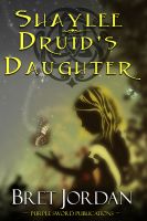 Cover for 'Shaylee Druid's Daughter'