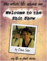 Cover for 'Welcome to the Shit Show'