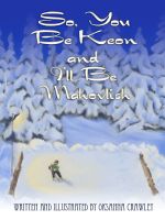 Cover for 'So, You Be Keon and I'll Be Mahovlich'