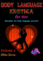 Cover for 'Body Language Erotica - for her - Volume 1'