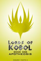 Cover for 'Lords of Kobol - Book One: Apotheosis'
