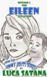 The Jimmy Jolts Series: Episode 4: The Eileen Situation by Luca Satana