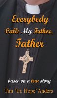 Cover for 'Everybody Calls My Father, Father'