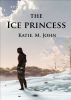 The Ice Princess by Katie M John