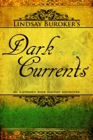Cover for 'Dark Currents (The Emperor's Edge Book 2)'